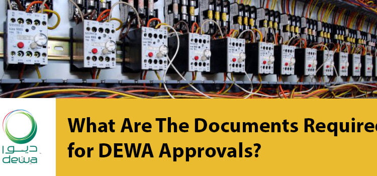  What Are The Documents Required for DEWA Approvals?
